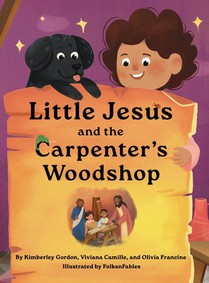 Little Jesus and the Carpenter's Woodshop