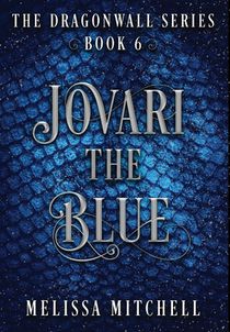 Jovari the Blue: A Slow Burn Fantasy Series