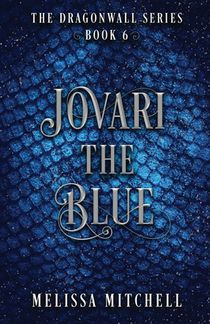 Jovari the Blue: A Slow Burn Fantasy Series