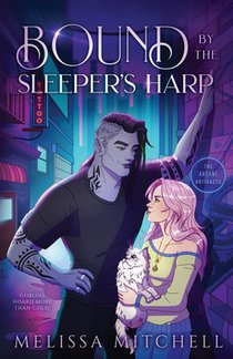 Bound by the Sleeper's Harp: A Spicy Urban Romantasy