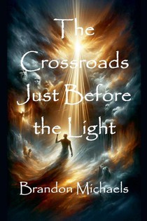 The Crossroads Just Before the Light