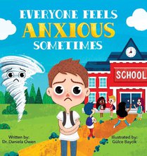 Everyone Feels Anxious Sometimes