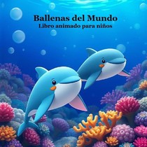 Marie, K: Libro infantil animado Ballenas del mundo