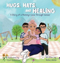 Jaime, N: Hugs, Hats, and Healing