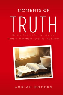 Moments of Truth