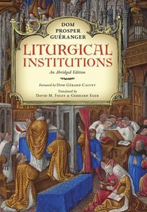 Liturgical Institutions: An Abridged Edition