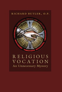 Religious Vocation: An Unnecessary Mystery