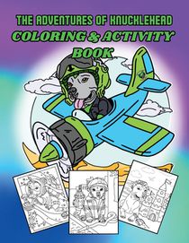 The Adventures of Knucklehead COLORING AND ACTIVITY BOOK
