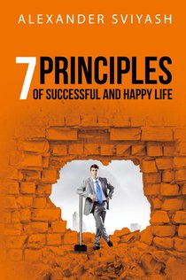 7 Principles of Successful and Happy Life