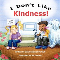 I Don't Like Kindness