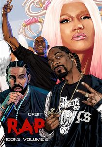 Orbit: RAP Icons: Snoop Dogg, Dr. Dre, Drake, Nicki Minaj