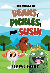 The World of Beans, Pickles, and Sushi