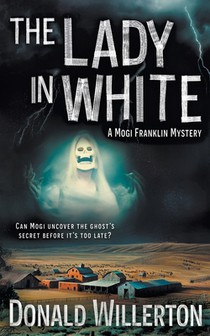 The Lady in White: A YA Mystery Adventure