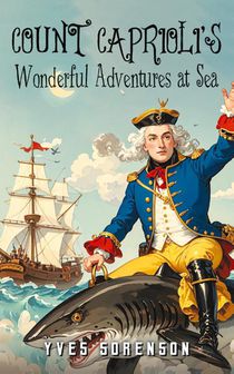 Count Caprioli's Wonderful Adventures at Sea