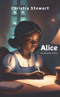 Alice: An Epistolary Fiction