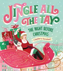 Jingle All the Tay: The Night Before Christmas (Taylor's Version)