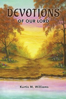 DEVOTIONS OF OUR LORD