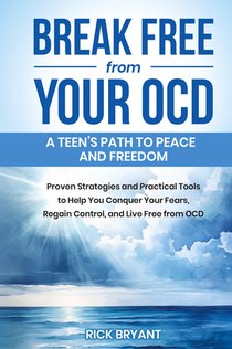 Break Free from Your OCD