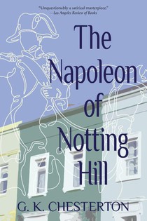 The Napoleon of Notting Hill (Warbler Classics Annotated Edition)