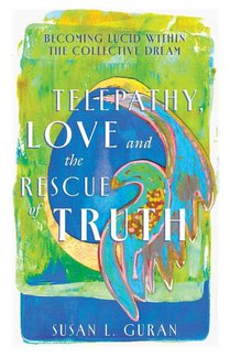 Telepathy, Love, and the Rescue of Truth