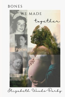 Bones We Made Together