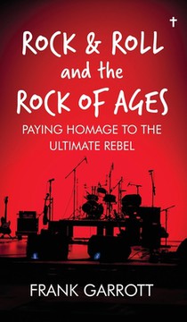 Rock & Roll and the Rock of Ages