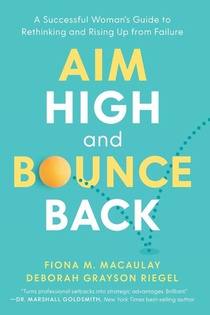 Aim High and Bounce Back