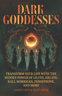 Myss, S: Dark Goddesses