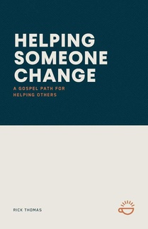 HELPING SOMEONE CHANGE