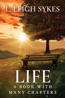 Life, A Book with Many Chapters
