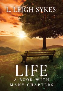 Life, A Book with Many Chapters