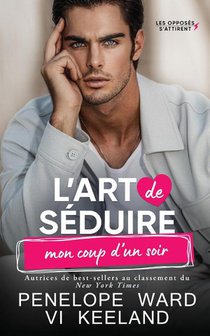 L'art De Séduire Mon Coup D'un Soir