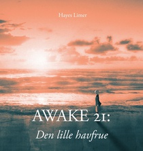 Awake 21: Den lille havfrue: Illustrated Short Story for Adults