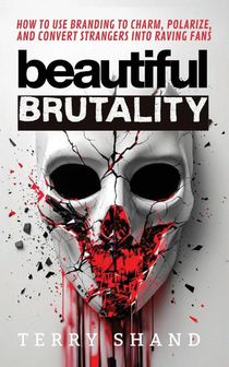 Beautiful Brutality