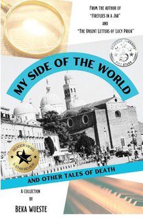 My Side of the World and Other Tales of Death