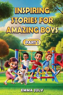 Inspiring Stories for Amazing Boys