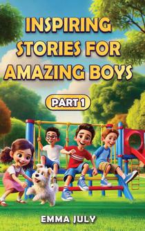 Inspiring Stories for Amazing Boys