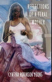 Reflections of a Feral Mother