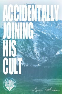 Accidentally Joining His Cult