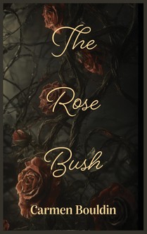The Rose Bush