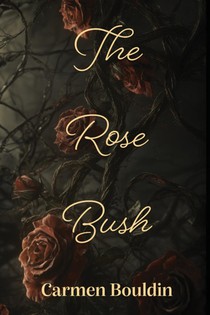 The Rose Bush