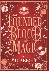 Founded on Blood and Magic