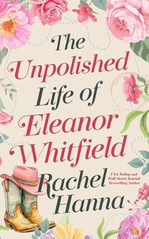 The Unpolished Life of Eleanor Whitfield