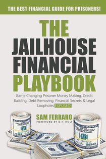The Jailhouse Financial Playbook
