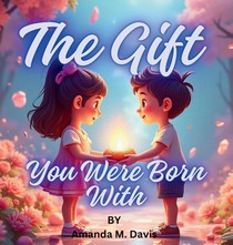 The Gift You Were Born With