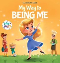 My Way to Being Me