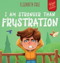 I Am Stronger Than Frustration