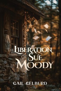 The Liberation of Sue Moody: Slaying the Dragons
