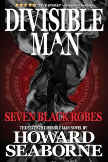 DIVISIBLE MAN - SEVEN BLACK ROBES