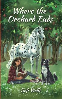 Wells, S: Where the Orchard Ends